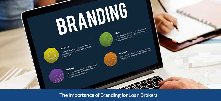 The Importance of Branding for Loan Brokers