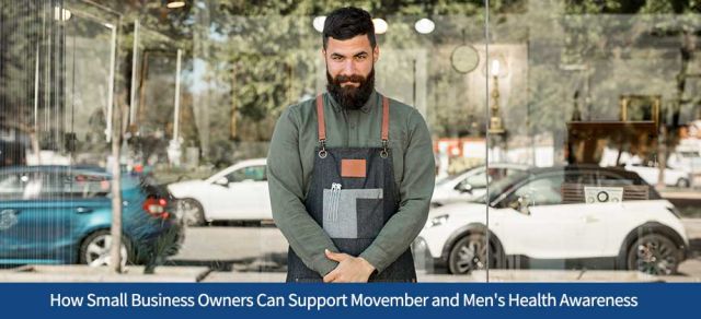 How Small Business Owners Can Support Movember and Men's Health Awareness