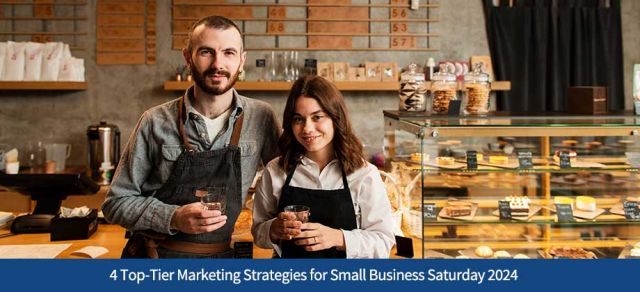 4 Top-Tier Marketing Strategies for Small Business Saturday 2024