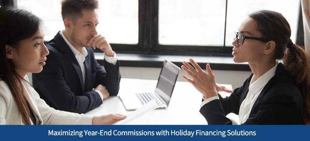 Maximizing Year-End Commissions with Holiday Financing Solutions