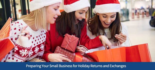Preparing Your Small Business for Holiday Returns and Exchanges