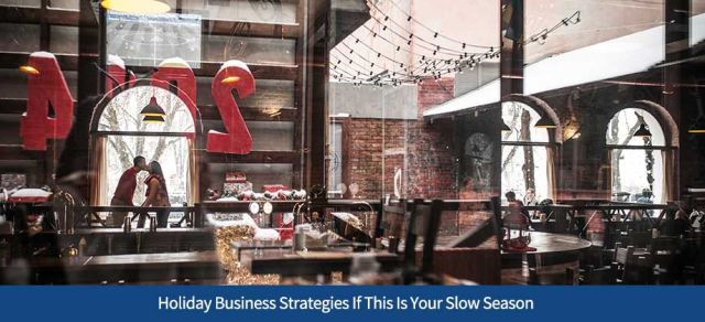 Holiday Business Strategies If This Is Your Slow Season