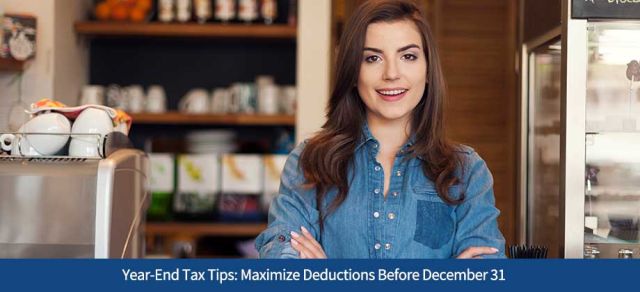 Year-End Tax Tips: Maximize Deductions Before December 31