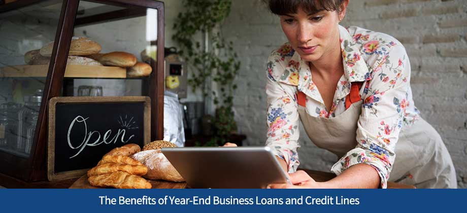 The Benefits of Year-End Business Loans and Credit Lines