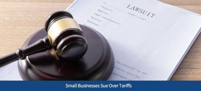 Small Businesses Sue Over Tariffs
