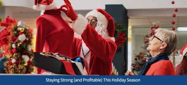 Staying Strong (and Profitable) This Holiday Season