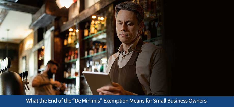 What the End of the “De Minimis” Exemption Means for Small Business Owners