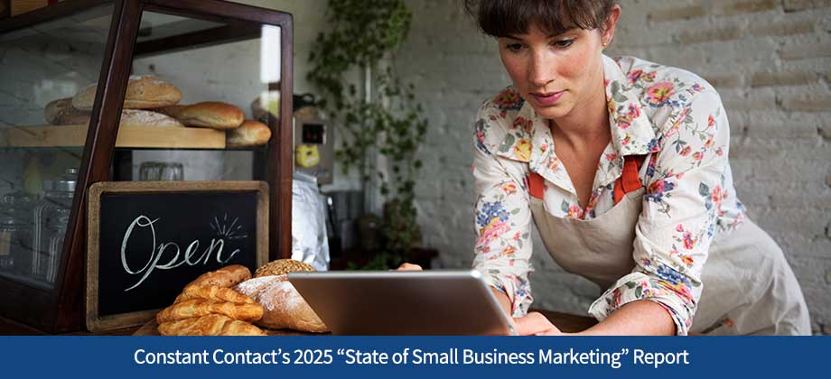 What Constant Contact’s 2025 “State of Small Business Marketing” Report Reveals for Small Business Owners