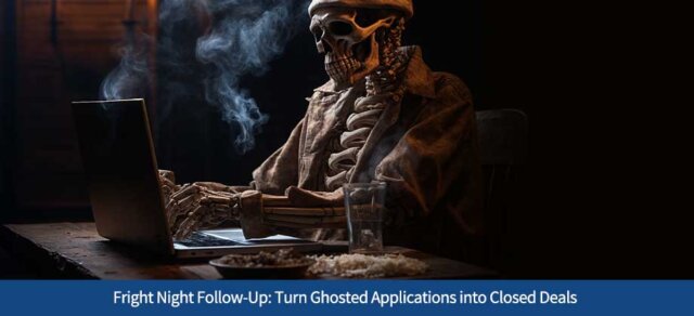 Fright Night Follow-Up: Turn Ghosted Applications into Closed Deals