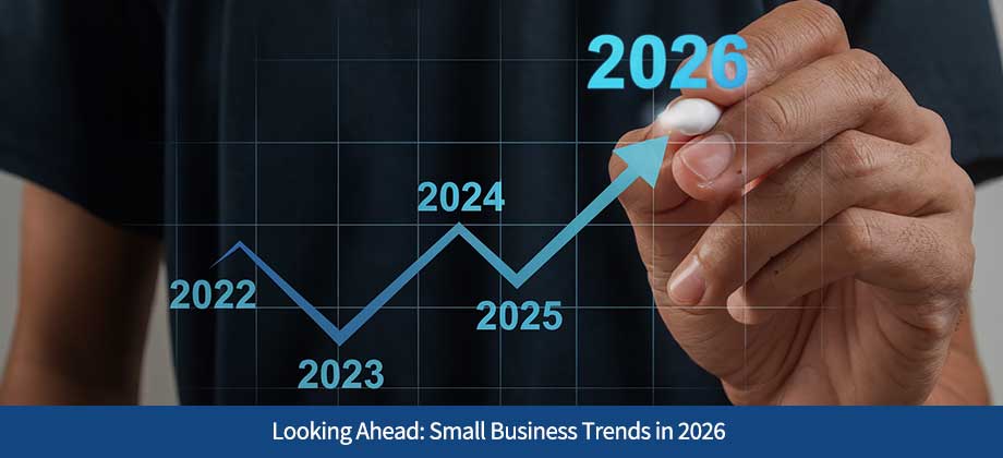 Looking Ahead: Small Business Trends in 2026