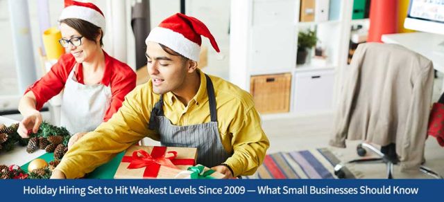 Holiday Hiring Set to Hit Weakest Levels Since 2009 — What Small Businesses Should Know