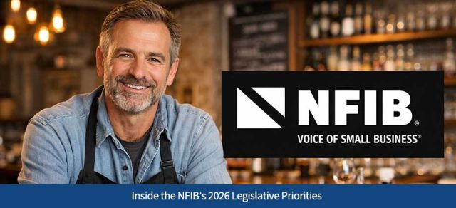 Inside the NFIB’s 2026 Legislative Priorities