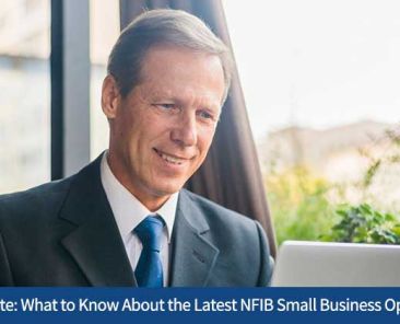 Monthly Update: What to Know About the Latest NFIB Small Business Optimism Index