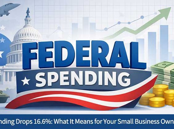 Federal Spending Drops 16.6%: What It Means for Your Small Business Owners in 2026