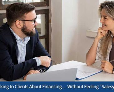 Talking to Clients About Financing… Without Feeling “Salesy”