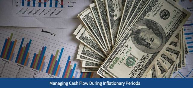 Managing Cash Flow During Inflationary Periods