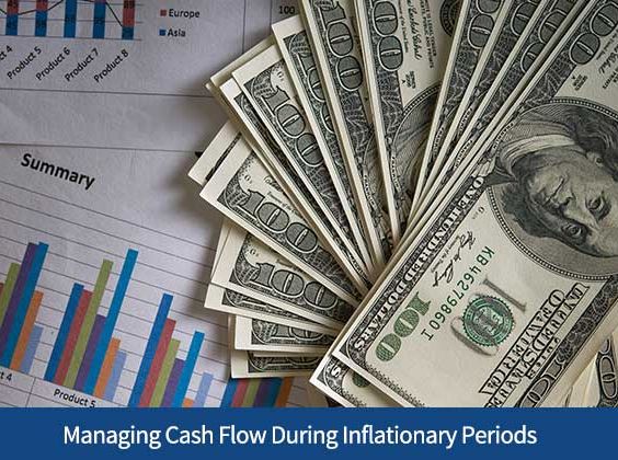 Managing Cash Flow During Inflationary Periods