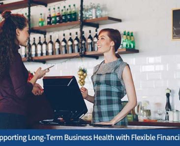 Supporting Long-Term Business Health with Flexible Financing