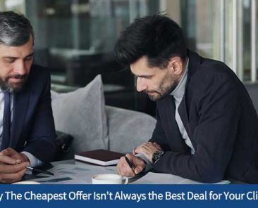 Why The Cheapest Offer Isn't Always the Best Deal for Your Client